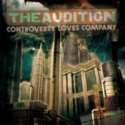 The Audition : Controversy Loves Company